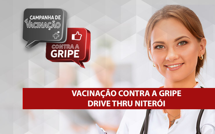VACINAÇÃO CONTRA A GRIPE DRIVE THRU NITERÓI